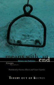 Means Without End: Notes on Politics