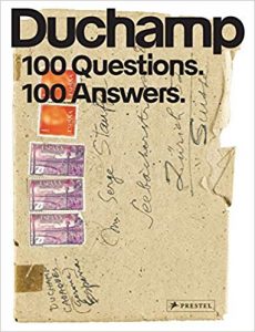 Marcel Duchamp: 100 Questions, 100 Answers