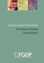 Antimicrobial Prescribing for General Dental Practitioners