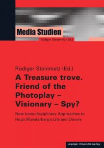 A Treasure Trove: A friend of the Photoplay - Visionary - Spy?