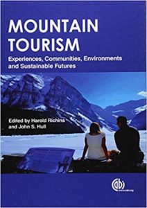 Mountain tourism : experiences, communities, environments and sustainable futures