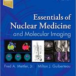 Essentials of nuclear medicine and molecular imaging