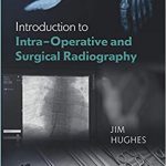 Introduction to intra-operative and surgical radiography