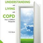 The complete guide to understanding and living with COPD from a COPDer's perspective