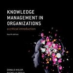 Knowledge management in organizations : a critical introduction.