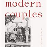 Modern couples : art, intimacy and the avant-garde