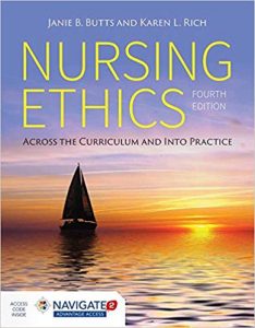 Nursing ethics : across the curriculum and into practice