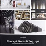 BRANDLife : concept stores & pop-ups : integrated brand systems in graphics and space