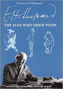 The story of E.H. Shepard : the man who drew Pooh