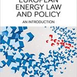 European energy law and policy : an introduction /