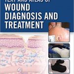 Text and atlas of wound diagnosis and treatment