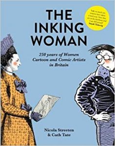 The inking woman : 250 years of women cartoon and comic artists in Britain