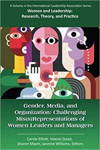 Gender, media, and organization : challenging mis(s)representations of women leaders and managers