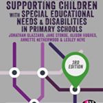 Teaching & supporting children with special educational needs & disabilities in primary schools