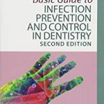 Basic guide to infection prevention and control in dentistry
