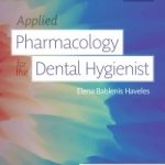 Applied pharmacology for the dental hygienist.
