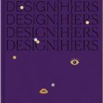 Design{h}ers : a celebration of women in design today