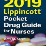 2019 Lippincott pocket drug guide for nurses