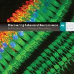 Discovering behavioral neuroscience : an introduction to biological psychology