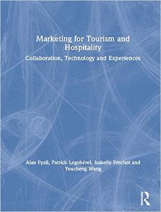 Marketing for tourism and hospitality : collaboration, technology and experiences