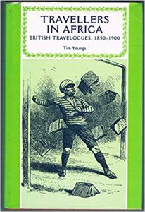 Travellers in Africa : British travelogues, 1850-1900