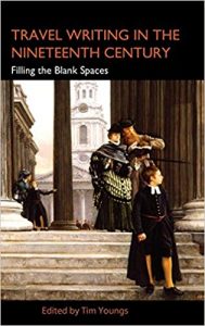 Travel writing in the nineteenth century filling the blank spaces