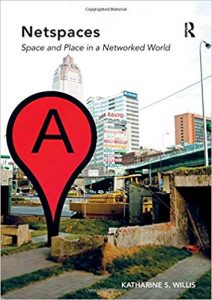 Netspaces : space and place in a networked world