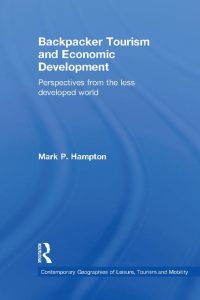 Backpacker tourism and economic development perspectives from the less developed world