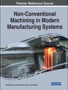 Non-conventional machining in modern manufacturing systems
