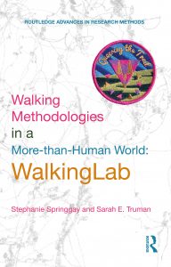 Walking methodologies in a more-than-human world : Walkinglab