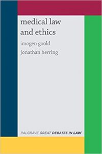 Great debates in medical law and ethics