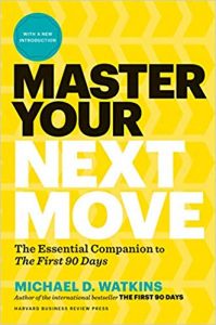 Master your next move : the essential companion to The first 90 days