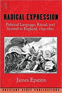 Radical expression : political language, ritual, and symbol in England, 1790-1850