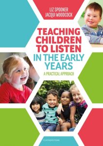 Teaching children to listen in the early years : a practical approach