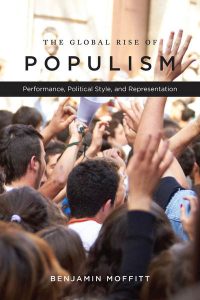 The global rise of populism : performance, political style, and representation
