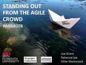 standing out from the agile crowd